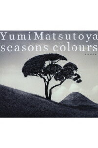 楽天ブックス Seasons Colours 春夏撰曲集ー 松任谷由実 Cd 楽天ブックス Seasons Colours 春夏撰曲集ー 松任谷由実 Cd